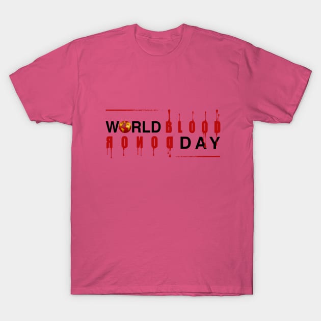 world blood donor day T-Shirt by nelateni